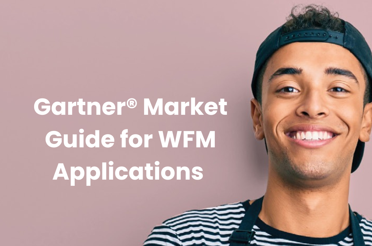 2022 Gartner® Market Guide for Workforce Management Applications